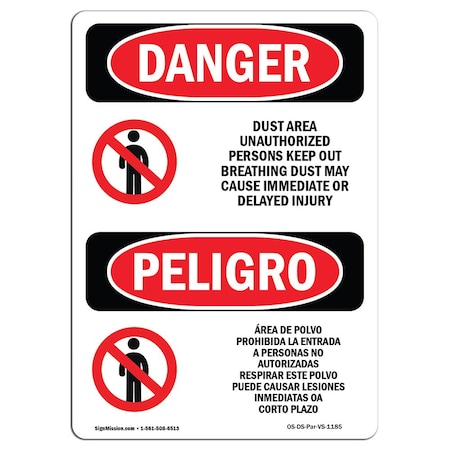 Signmission Safety Sign, OSHA Danger, 24" Height, Rigid Plastic, Dust Area Keep Out Bilingual Spanish OS-DS-P-1824-VS-1185